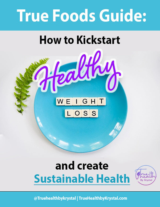 True Foods: Healthy Weight Loss Guide